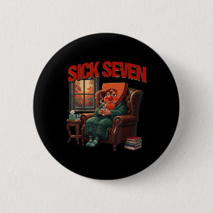 Badge Rond 5 Cm Sick Seven 67 Mème Costume Halloween Drôle Cosy Au