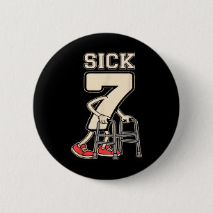 Badge Rond 5 Cm Sick Seven Meme 67 Drôle Sick 7 Sept Avec Un Chrom