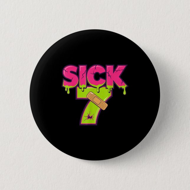 Badge Rond 5 Cm Sick Seven Meme Tee Six Seven Fun Wordplay Drip  (Devant)
