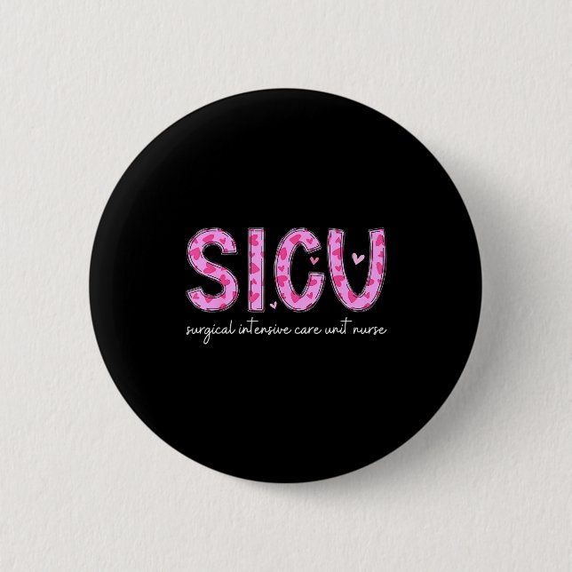 Badge Rond 5 Cm Sicu Nurse Heart Valentines Day Surgical Intensive (Devant)