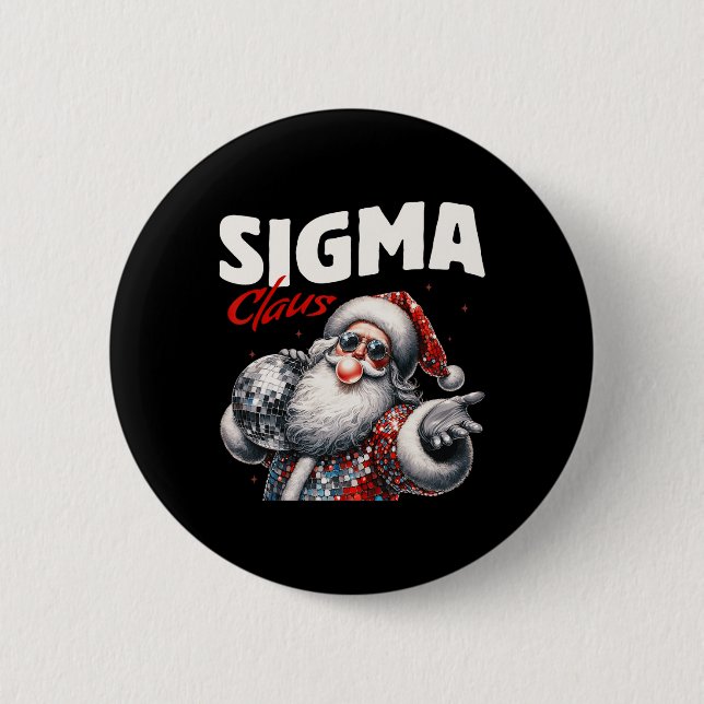 Badge Rond 5 Cm Sigma Claus Cool Père Noël Funny Noël Noël Noël Mè (Devant)