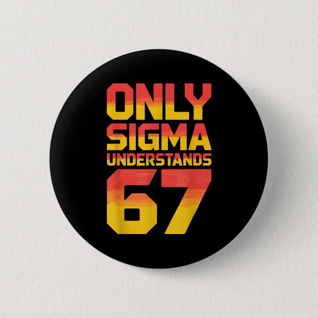Badge Rond 5 Cm Sigma comprend 67 Alpha Argot Gen 67ème Numéro 6 (Devant)