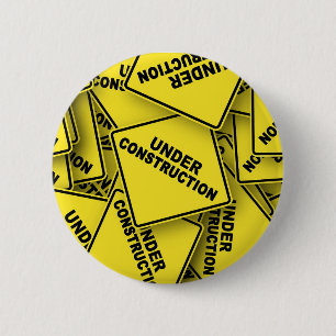 Badge Rond 5 Cm Signes de construction en cours