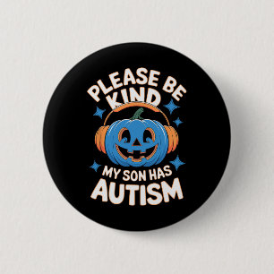 Badge Rond 5 Cm S'Il Te Plaît, Sois Comme Mon Fils A L'Autisme Hal