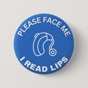 Badge Rond 5 Cm S'il vous plaît Face Me I Read Lips *pour le porte