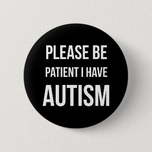 Badge Rond 5 Cm S'il vous plaît, soyez patient, j'ai des Stickers