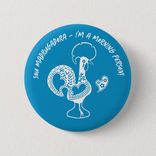 Badge Rond 5 Cm Silhouette Moderne du Rooster Early Riser portugai
