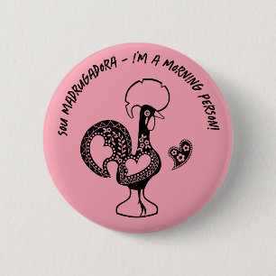 Badge Rond 5 Cm Silhouette Moderne du Rooster Early Riser portugai