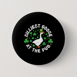 Badge Rond 5 Cm Silliest Goose At The Pub Funny Shamrock St Patric