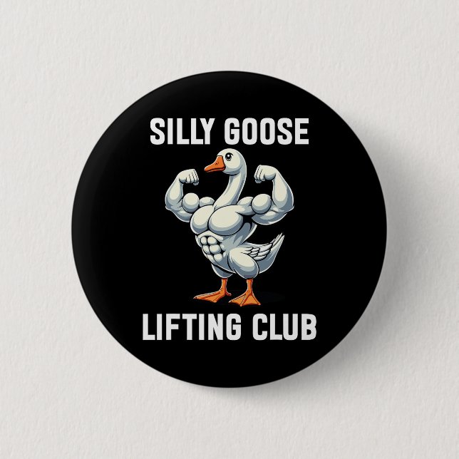 Badge Rond 5 Cm Silly Goose Lifting Club (Devant)