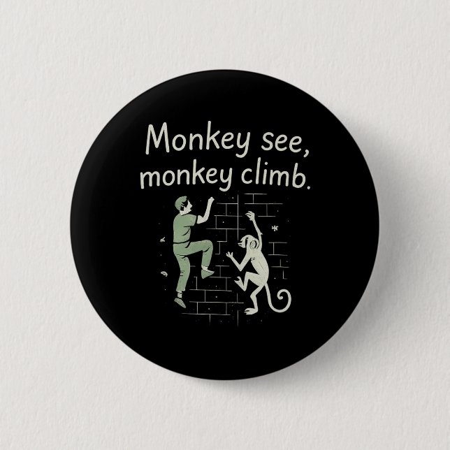 Badge Rond 5 Cm Singe voit singe grimper graphique drôle d'escalad (Devant)