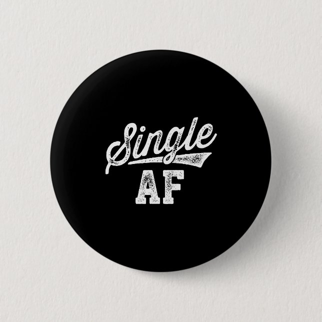 Badge Rond 5 Cm Single Af Funny Singles Awareness Day Anti-valenti (Devant)