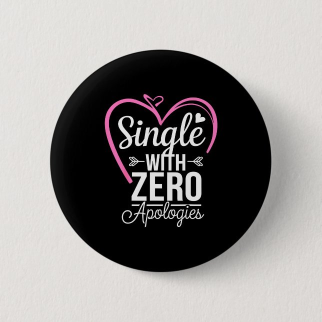 Badge Rond 5 Cm Single With Zero Alogies Anti Valentine Day  (Devant)