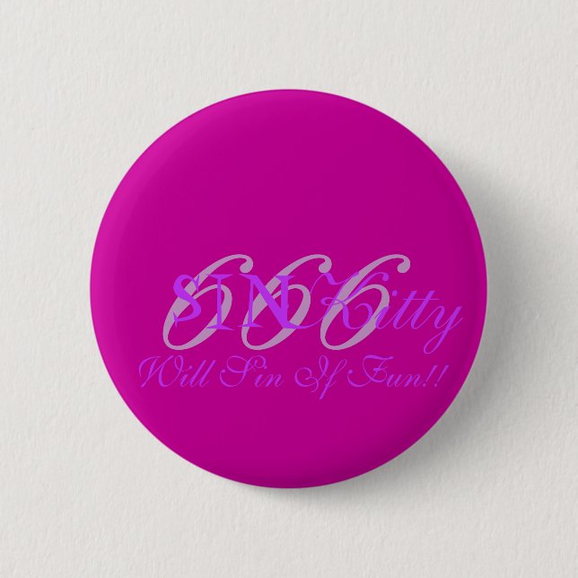 Badge Rond 5 Cm SINKitty, Sin si amusement ! ! (Devant)