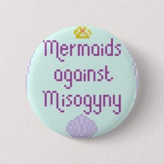 Badge Rond 5 Cm Sirènes contre Misandry