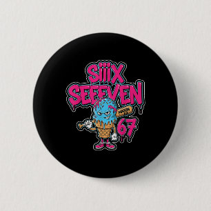 Badge Rond 5 Cm Six Seven 67 Bysebyll Joueur Glace Crèmeux Drip Me