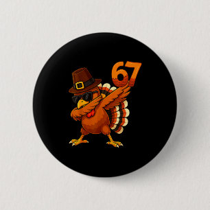Badge Rond 5 Cm Six Seven 67 drôle de mème de Thanksgiving reconna
