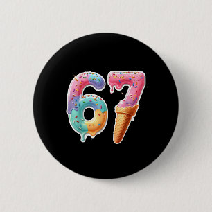 Badge Rond 5 Cm Six Seven 67 Glace Dégoulinant Sports Cool Mème Dr