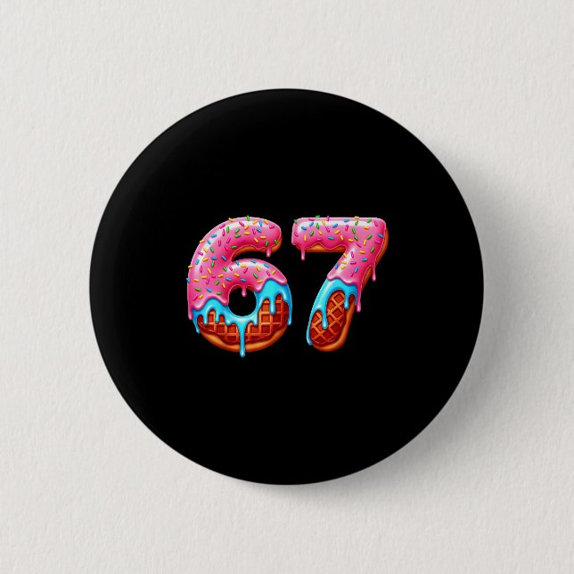 Badge Rond 5 Cm Six Seven 67 Meme Funny Donut Ice Cream Drip Numbe (Devant)