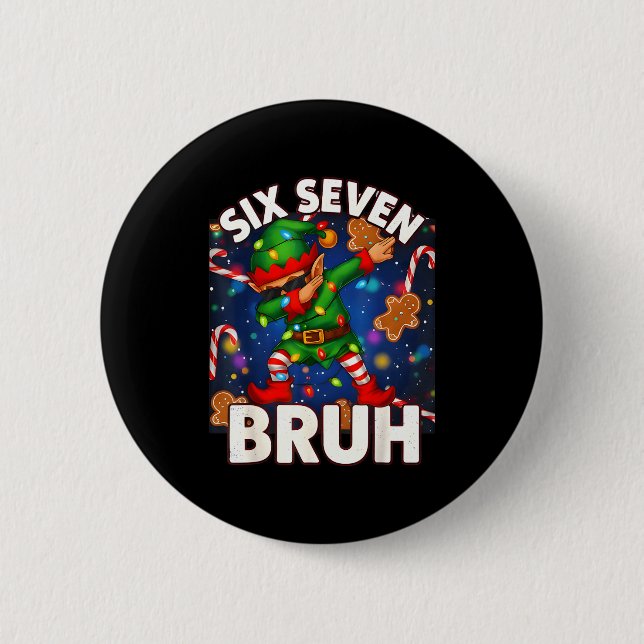 Badge Rond 5 Cm Six Seven 6 7 Funny Bruh Christmas Dabbing Elf Mat (Devant)
