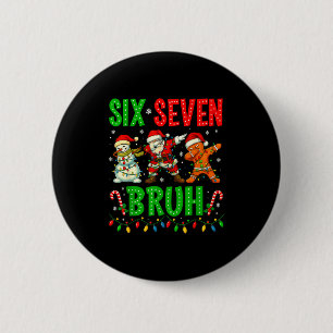 Badge Rond 5 Cm Six Seven 6 7 Mème Santa en dabbing Pain d'épice C