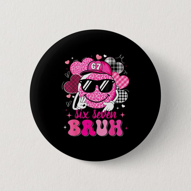 Badge Rond 5 Cm Six Seven Bruh 67 Meme Smile Face Valentines Boys  (Devant)