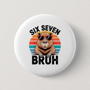 Badge Rond 5 Cm Six Seven Bruh 6 7 Mème Drôle Capybara 6 7 