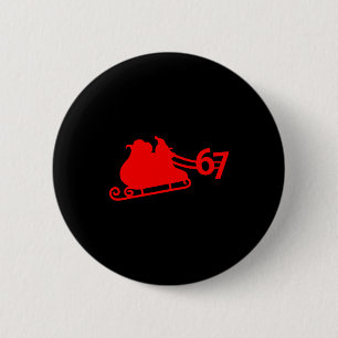 Badge Rond 5 Cm Six Seven Enfants 67 Garçons Filles 6 7 Père Noël