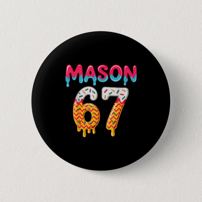 Badge Rond 5 Cm Six Seven Ice Cream Drip 67 Mason Meme  (Devant)