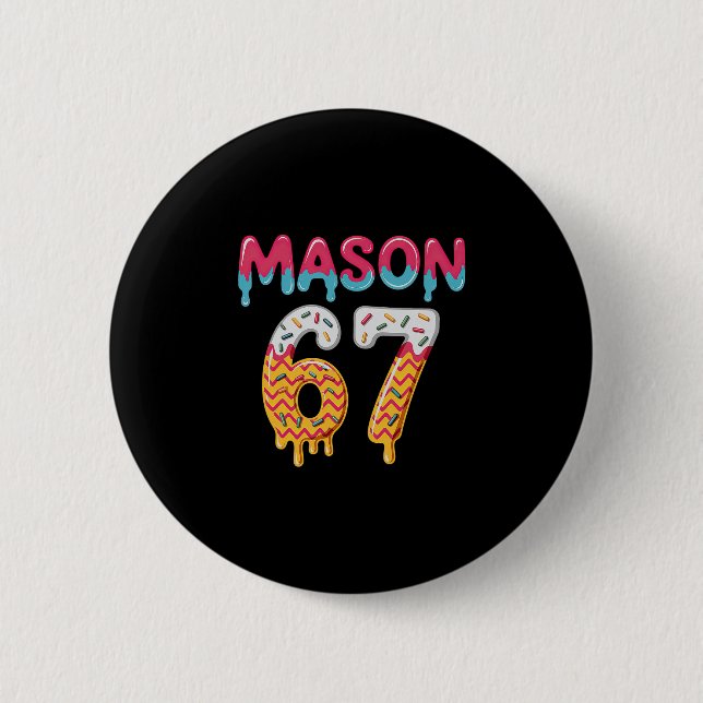 Badge Rond 5 Cm Six Seven Ice Cream Drip 67 Mason Meme  (Devant)