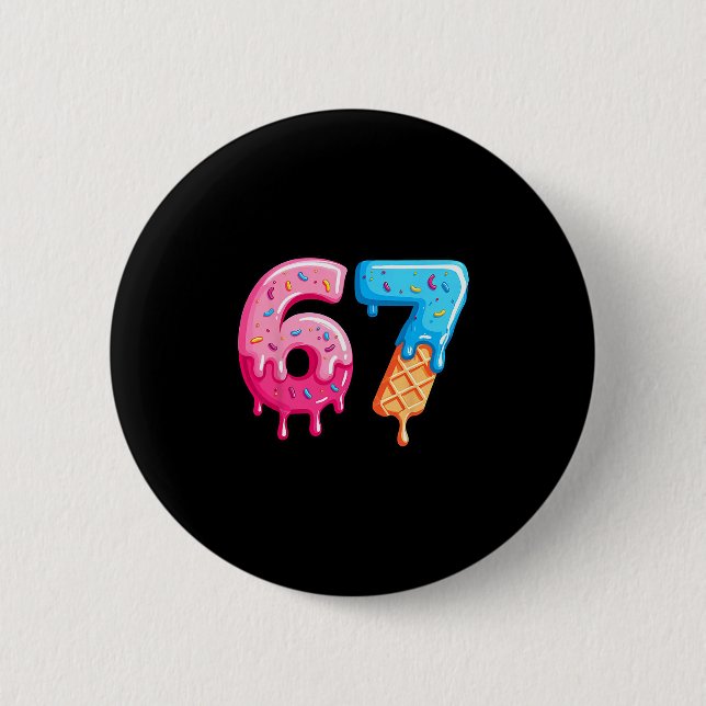 Badge Rond 5 Cm Six Seven Ice Cream Drip Cool Meme 67 Funny Number (Devant)