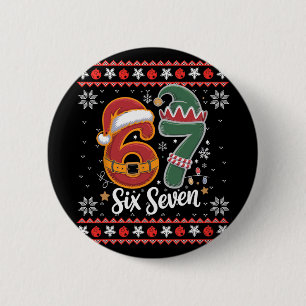 Badge Rond 5 Cm Six Seven Noël 6 7 Sweat de Noël dégueu Garçon