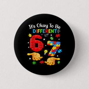 Badge Rond 5 Cm Six Seven Sensibilisation à l'autisme 67 Hommes Fe
