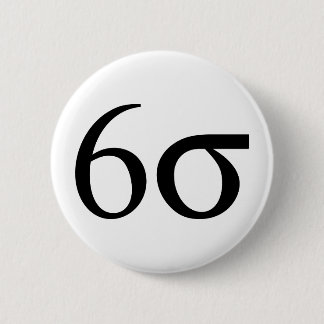 Badge Rond 5 Cm Six sigmas (maigre six sigmas)