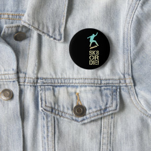 Badge Rond 5 Cm Sk8 Ou Mourez ! Olli Skater Vintage Pour Skate