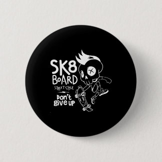 Badge Rond 5 Cm Skate Skateboard Funny Sk8 Skateboarding Skater Ol