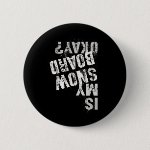 Badge Rond 5 Cm Skateboard Snowboard Squad Est Ma Planche À Neige