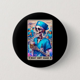 Badge Rond 5 Cm Skeleton Funny Tarot Card Nuit Shift Squad Hallow