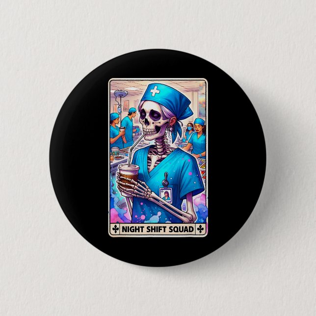 Badge Rond 5 Cm Skeleton Funny Tarot Card Nuit Shift Squad Hallow (Devant)
