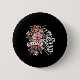 Badge Rond 5 Cm Skeleton Rib Cage Inhale Peace Exhale Chaos Mental