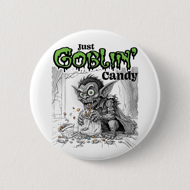 Badge Rond 5 Cm Sketchy Just Goblin’ Candy (Devant)