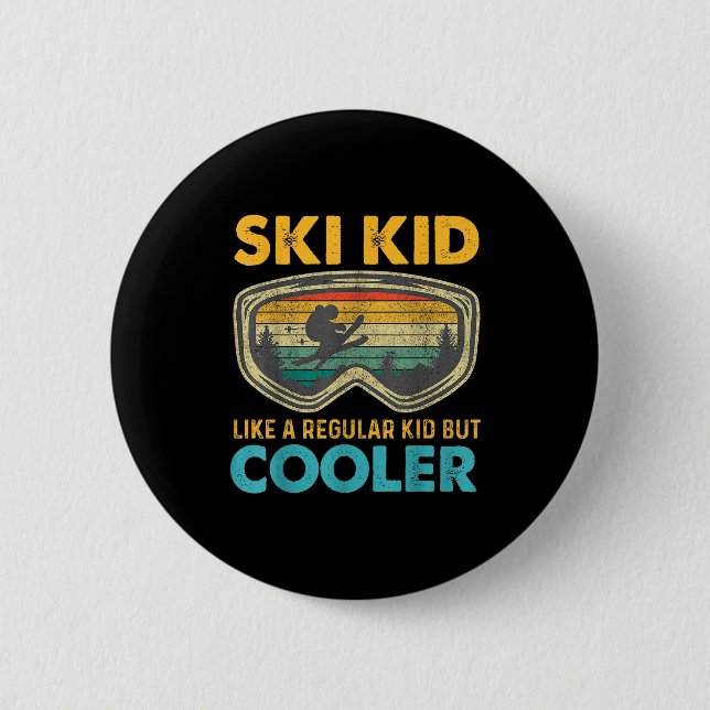 Badge Rond 5 Cm Ski Kid Like A Regular Kid But Cooler Skiing Lover (Devant)