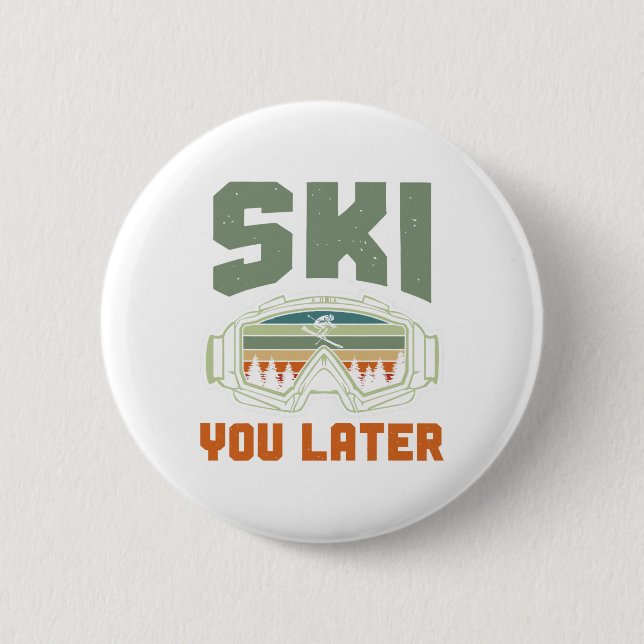 Badge Rond 5 Cm Skier Funny Ski You Later Winter Skiing  (Devant)