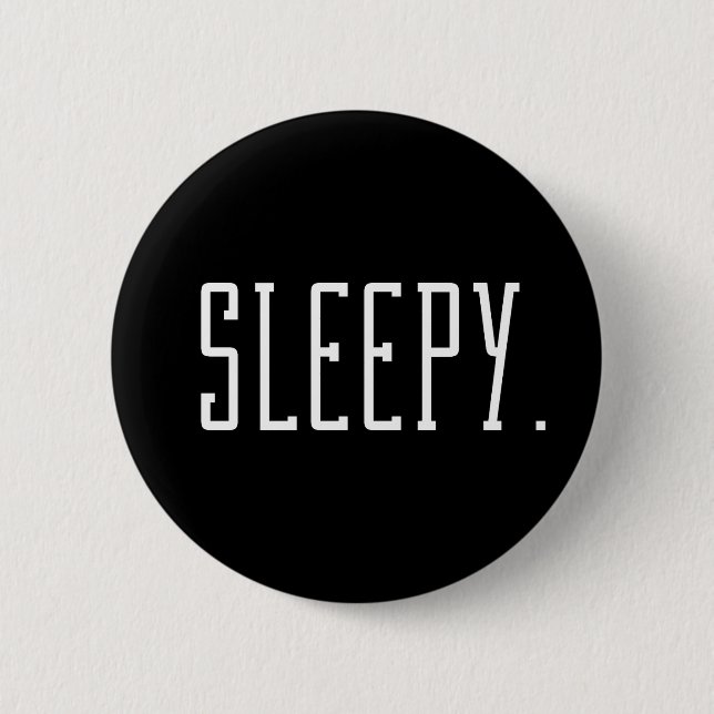 Badge Rond 5 Cm Sleepy. Typographie (Devant)