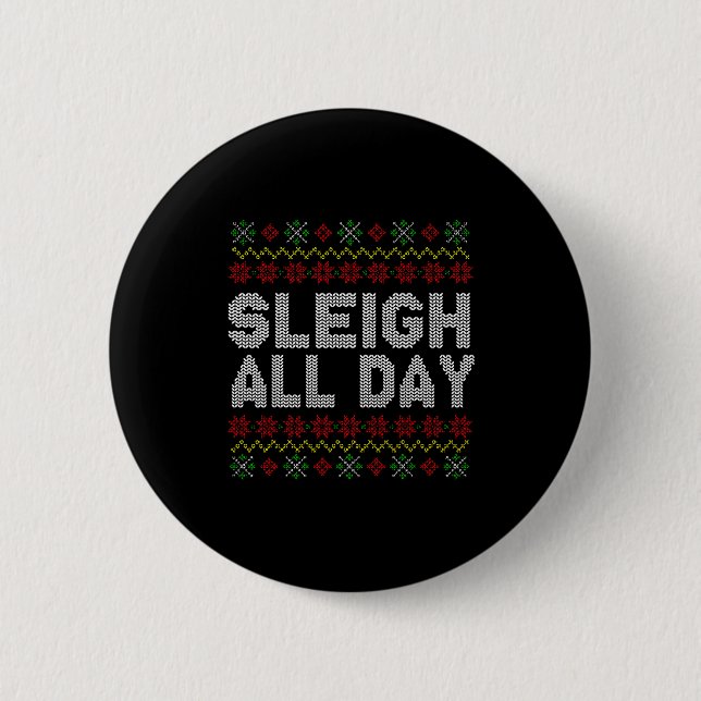Badge Rond 5 Cm Sleigh All Day Ugly Christmas Sweater Pattern Quot (Devant)
