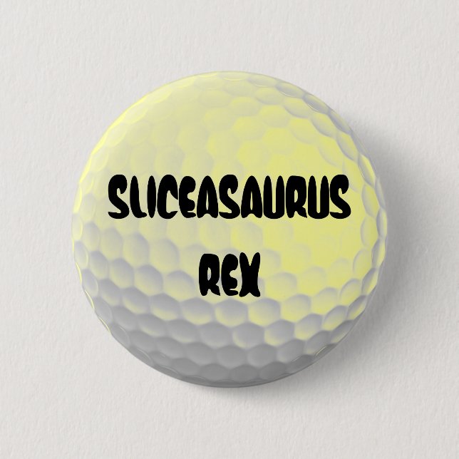 Badge Rond 5 Cm Sliceasaurus Rex Funny Gofl Ball (Devant)