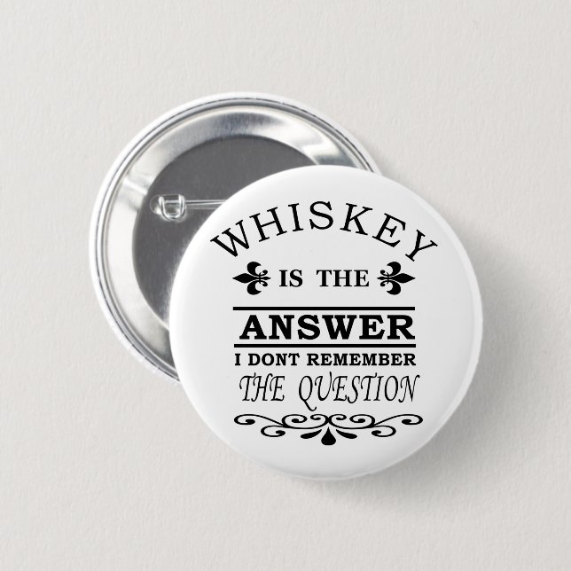 Badge Rond 5 Cm slogan drôle de whisky (Devant & derrière)