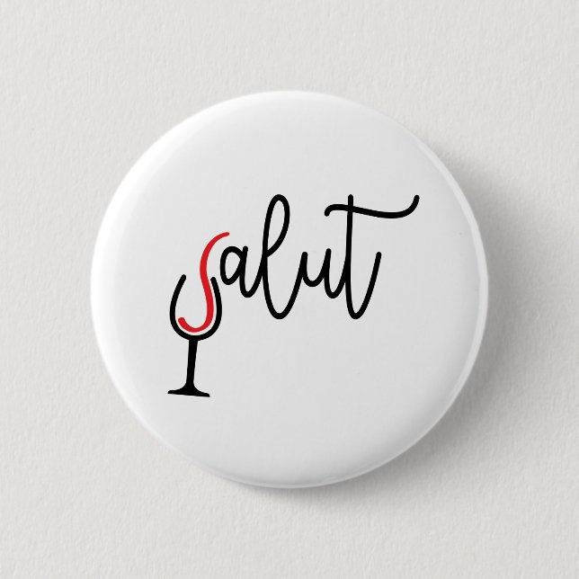 Badge Rond 5 Cm Slogan salut, prooste avec du verre de vin. (Devant)
