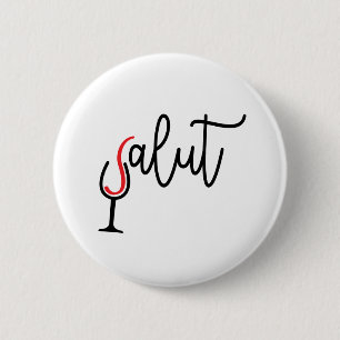 Badge Rond 5 Cm Slogan salut, prooste avec du verre de vin.