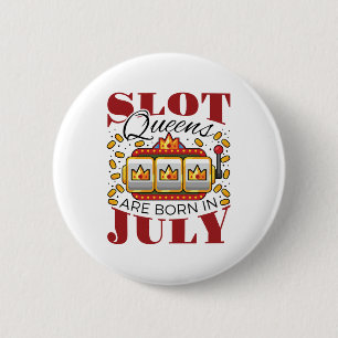 Badge Rond 5 Cm Slot Queens Are Born In July